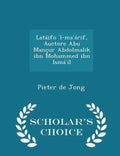 Latáifo ʾl-maʾárif, Auctore Abu Mançur Abdolmalik ibn Mohammed ibn Ismáʾíl - Scholar's Choice Edition - Paperback