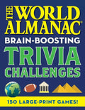 The World Almanac Brain-Boosting Trivia Challenges: 150 Large-Print Games! - Paperback
