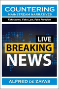 Countering Mainstream Narratives: Fake News, Fake Law, Fake Freedom - Paperback