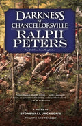 Darkness at Chancellorsville: A Novel of Stonewall Jackson's Triumph and Tragedy - Paperback