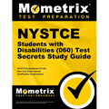 NYSTCE Students with Disabilities (060) Test Secrets Study Guide: NYSTCE Exam Review for the New York State Teacher Certification Examinations - Paperback