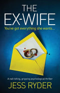 The Ex-Wife: A nail biting gripping psychological thriller - Paperback