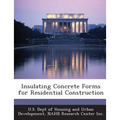 Insulating Concrete Forms for Residential Construction - Paperback