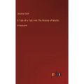 A Tale of a Tub; And The History of Martin: in large print - Hardcover