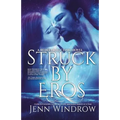 Struck By Eros: A Redeeming Cupid Novel - Paperback