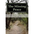The Missing Peace: to living a life of purpose - Paperback