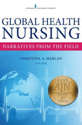 Global Health Nursing: Narratives from the Field - Paperback