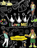 I Love Me! Colorful and Creative, Boys.: An Empowering Coloring Book for Boys. - Paperback
