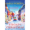 The Road to Christmas: A Sweet Holiday Romance Novel - Paperback