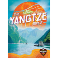The Yangtze River - Library Binding