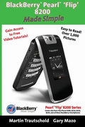 BlackBerry(r) Pearl(tm) 'Flip' 8200 Made Simple - Paperback