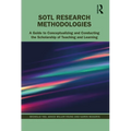 SoTL Research Methodologies: A Guide to Conceptualizing and Conducting the Scholarship of Teaching and Learning - Paperback