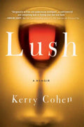Lush: A Memoir - Paperback