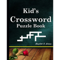 Kid's Crossword Puzzle Book: A Fun and Challenging Puzzle Book - Paperback