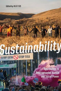 Sustainability: Approaches to Environmental Justice and Social Power - Paperback