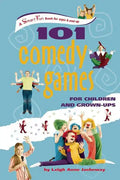 101 Comedy Games for Children and Grown-Ups - Hardcover