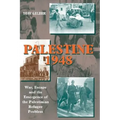 Palestine 1948, 2nd Edition: War, Escape and the Emergence of the Palestinian Refugee Problem - Paperback