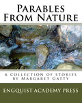 Parables From Nature: A Collection Of Stories By Margaret Gatty - Paperback