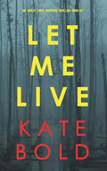 Let Me Live (An Ashley Hope Suspense Thriller-Book 3) - Hardcover