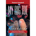 My Big TOE - Discovery S: Book 2 of a Trilogy Unifying Philosophy, Physics, and Metaphysics - Paperback