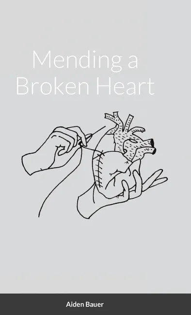 Mending a Broken Heart - Hardcover