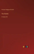 The Shuttle: in large print - Hardcover