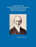 A Narrative of Some of the Lord's Dealings with George Mueller Written by Himself Vol. I-IV - Paperback