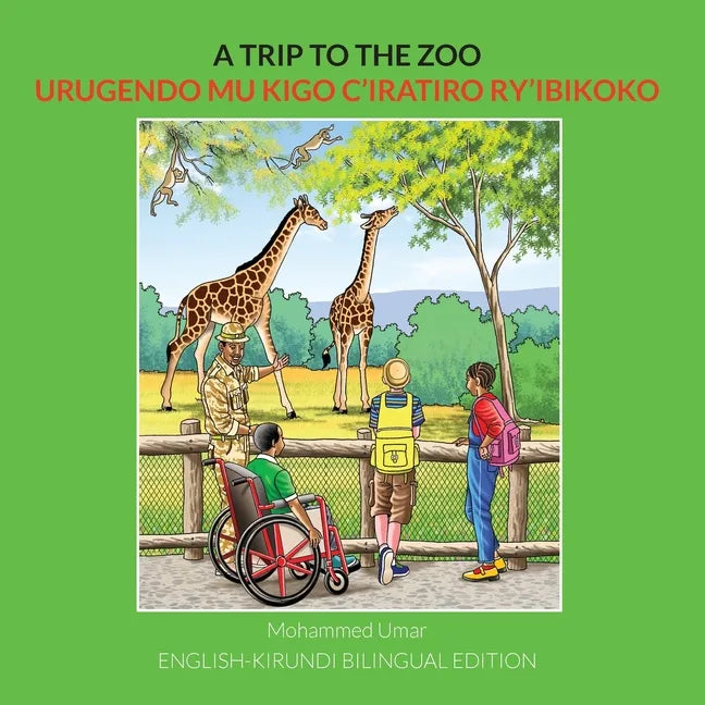 A Trip to the Zoo: English-Kirundi Bilingual Edition - Paperback