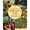The New England Gardener's Year: A Month-By-Month Guide for Northeastern States - Paperback