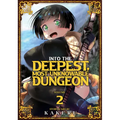 Into the Deepest, Most Unknowable Dungeon Vol. 2 - Paperback
