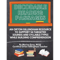 Decodable Reading Passages: An Orton Gillingham Resource to Support 54 Targeted Sounds and Syllable Types While Building Comprehension - Paperback