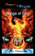 Dragons and Angels: Wings of Fire - Paperback
