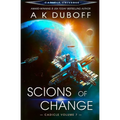 Scions of Change (Cadicle Vol. 7) - Paperback