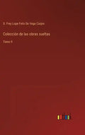 Colección de las obras sueltas: Tomo 9 - Hardcover