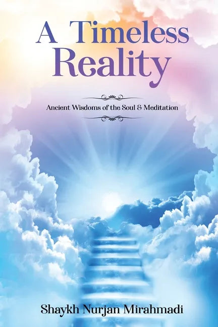 A Timeless Reality - Ancient Wisdoms of the Soul and Meditation - Paperback