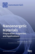 Nanoenergetic Materials: Preparation, Properties, and Applications - Hardcover