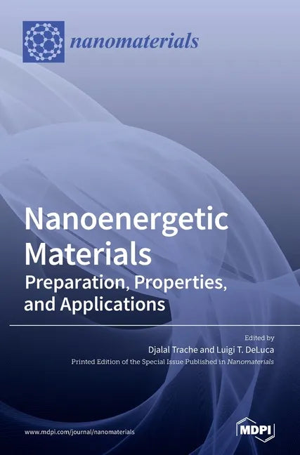 Nanoenergetic Materials: Preparation, Properties, and Applications - Hardcover