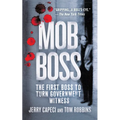 Mob Boss: The Life of Little Al d'Arco, the Man Who Brought Down the Mafia - Paperback