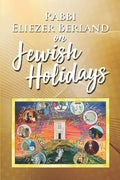 Rabbi Eliezer Berland on Jewish Holidays - Paperback