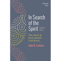 In Search of the Spirit: Selected Works, Volume Two: The Spirit and Early Jewish Literature - Hardcover
