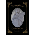 Persephone, Queen of the Dead - Paperback