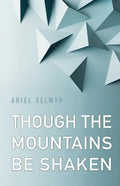 Though the Mountains Be Shaken - Paperback