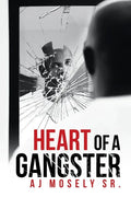 Heart of a Gangster: A Broken Glass Novel - Paperback