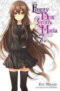 The Empty Box and Zeroth Maria, Vol. 7 (Light Novel) - Paperback