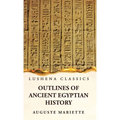 Outlines of Ancient Egyptian History - Hardcover