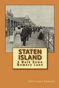 Staten Island: A Walk Down Memory Lane - Paperback