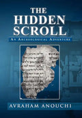 The Hidden Scroll: An Archeological Adventure - Hardcover