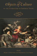 Objects of Culture in the Literature of Imperial Spain - Paperback