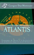ATLANTIS. Teopompo de Quíos y la historia de un poderoso imperio en el Atlántico: Evidencias y pruebas indiciarias. Atlantidem extra Platonis. Comenta - Paperback