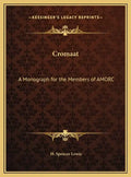 Cromaat: A Monograph for the Members of AMORC - Hardcover